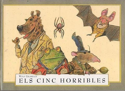 ELS CINC HORRIBLES | 9788426132246 | WOLF ERLBRUCH