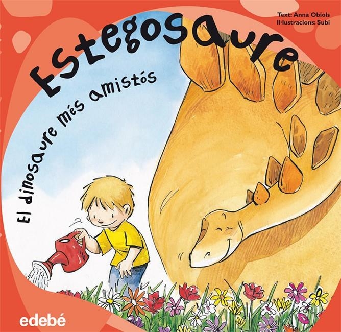 ESTEGOSAURE EL DINOSAURE MES AMISTOS | 9788468303574 | OBIOLS, ANNA