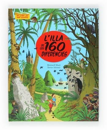L'ILLA DE LES 160 DIFERENCIES | 9788466128834 | MERITXELL MARTI & XAVIER SALOMO