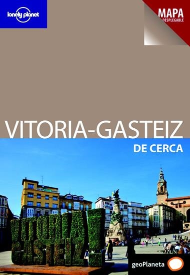 VITORIA - GASTEIZ DE CERCA | 9788408006596 | LONELY PLANET