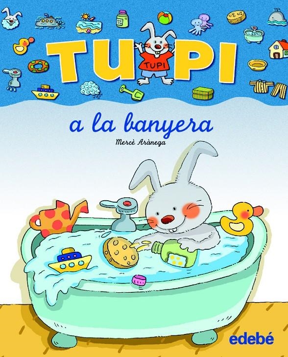 TUPI A LA BANYERA -LLETRA PAL- | 9788423672622 | ARÀNEGA, MERCÈ(1949- )