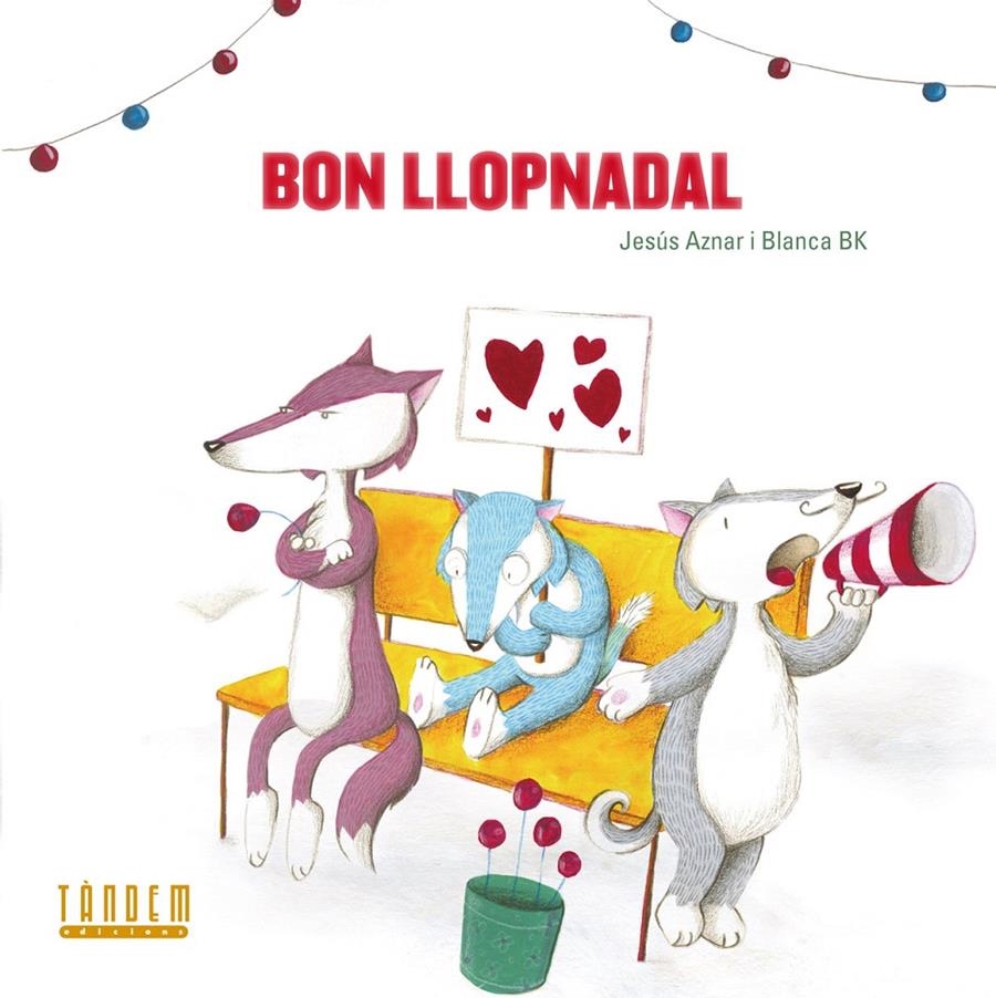 BON LLOPNADAL | 9788481319880 | AZNAR, JESUS / BK, BLANCA
