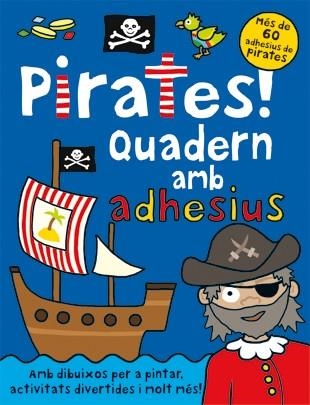 PIRATES ! QUADERN AMB ADHESIUS | 9788424637651