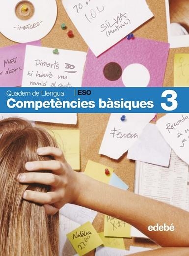 COMPETENCIES BASIQUES 3 (QUADERN DE LLENGUA) | 9788423685936 | VVAA