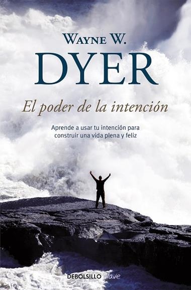 EL PODER DE LA INTENCION | 9788499083254 | WAYNE W.