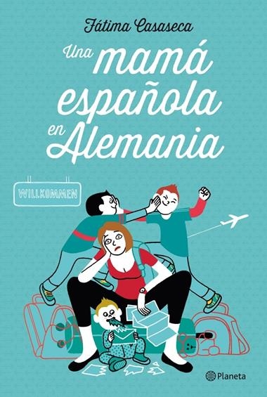MAMA ESPAÑOLA EN ALEMANIA, UNA | 9788408112549 | CASASECA, FATIMA