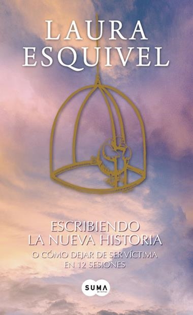 ESCRIBIENDO LA NUEVA HISTORIA | 9788483654958 | ESQUIVEL, LAURA