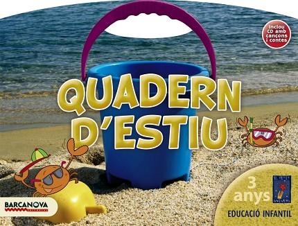 QUADERN D'ESTIU 3 ANYS | 9788448923822 | PETIT UNIVERS