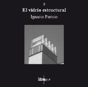 EL VIDRIO ESTRUCTURAL | 9788493132026 | IGNACIO APARICIO