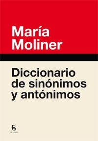 DICCIONARIO DE SINONMOS Y ANTONOMOS | 9788424936365 | MOLINER, MARIA