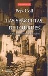 SEÑORITAS DE LOURDES,LAS | 9788492687138 | PEP COLL