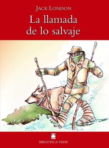 LA LLAMADA DE LO SALVAJE | 9788430760367 | JACK LONDON