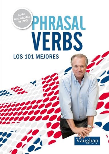 101 PHARSAL VERBS QUE DEBERIAS CONOCEER | 9788492879472 | VAUGHAN