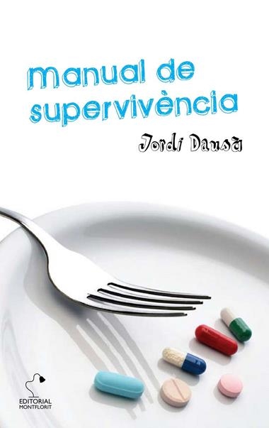 MANUAL DE SUPERVIVENCIA | 9788415057048 | JORDI DAUSA MASCORT