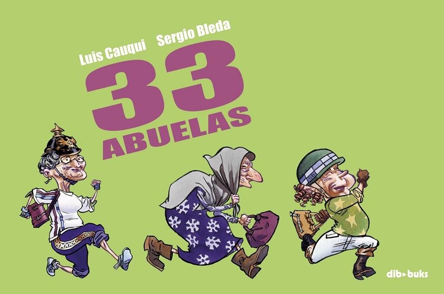 33 ABUELAS | 9788493723927 | CAUQUI, LUIS