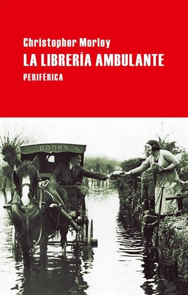 LA LIBRERIA AMBULANTE | 9788492865505 | CHRISTOPHER MORLEY