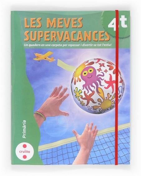 LES MEVES SUPERVACANCES 4 | 9788466129213 | VVAA