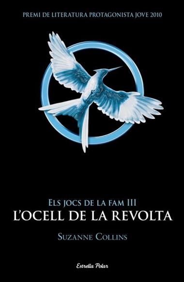 ELS JOCS DE LA FAM 03 L'OCELL DE LA REVOLTA | 9788499328058 | SUZANNE COLLINS