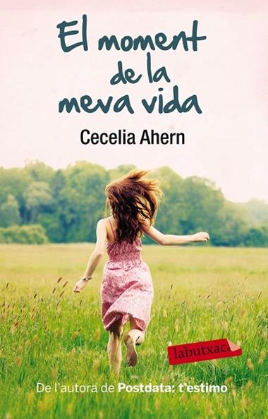 EL MOMENT DE LA MEVA VIDA | 9788499306827 | AHERN, CECELIA