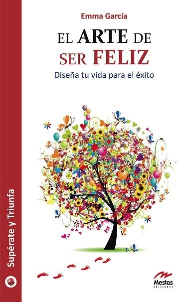 EL ARTE DE SER FELIZ | 9788492892013 | GARCIA, EMMA