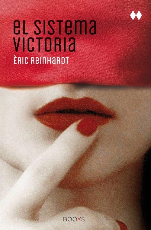 EL SISTEMA VICTORIA | 9788466327145 | REINHARDT, ERIC