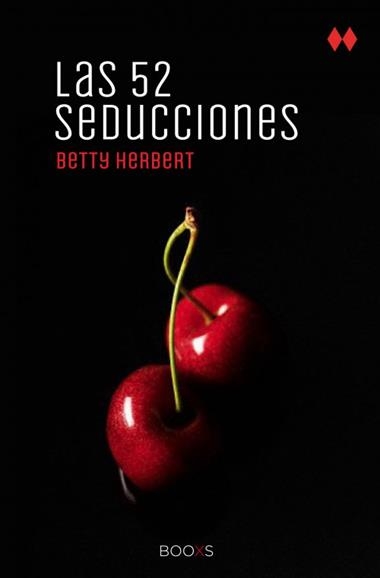 LAS 52 SEDUCCIONES | 9788466318846 | HERBERT, BETTY