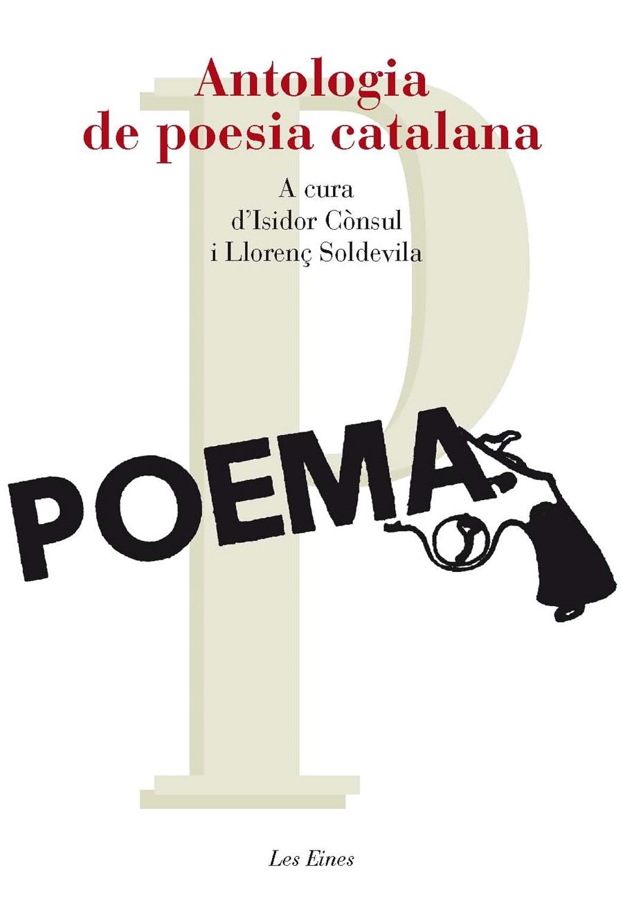 ANTOLOGIA DE LA POESIA CATALANA | 9788415192800 | CONSUL, ISIDOR &  SOLDEVILA, LLORENÇ