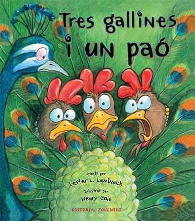 TRES GALLINES I UN PAO | 9788426139788 | LAMINACK, LESTER