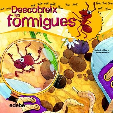 DESCOBREIX LES FORMIGUES | 9788468307923 | ALGARRA/HOWART