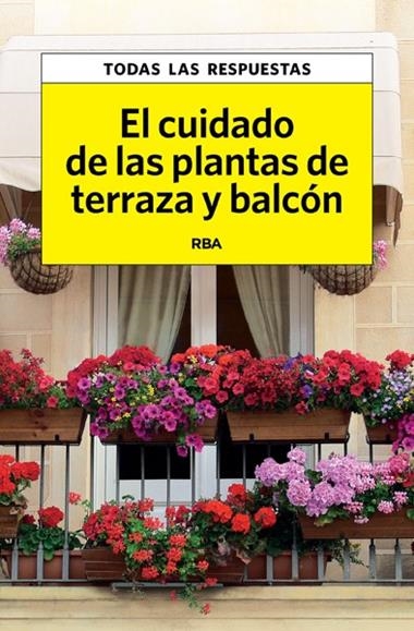 EL CUIDADO DE LAS PLANTAS DE TERRAZA Y BALCON | 9788490067550 | HERRERA, CARLES