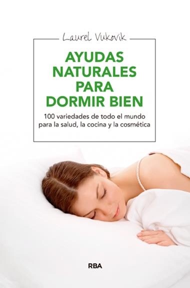 AYUDAS NATURALES PARA DORMIR BIEN | 9788415541981 | VUKOVIK, LAUREL