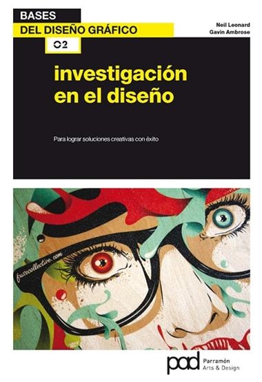 INVESTIGACION EN EL DISEÑO | 9788434240612 | LEONARD, NEIL/AMBROSE, GAVIN