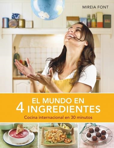 EL MUNDO EN CUATRO INGREDIENTES | 9788425350597 | FONT, MIREIA