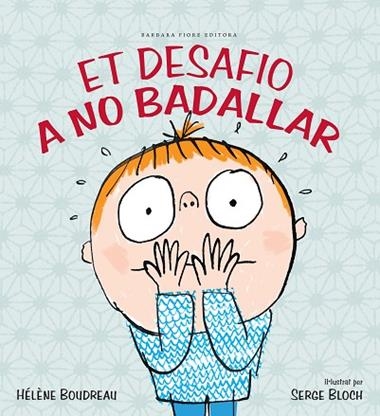ET DESAFIO A NO BADALLAR | 9788415208266 | BOUDREAU, HELENE