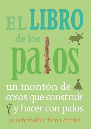 EL LIBRO DE LOS PALOS | 9788493836467 | SCHOFIELD, JO / DANKS, FIONA