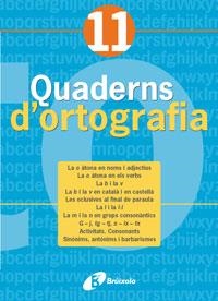 QUADERN D ' ORTOGRAFIA 11 | 9788483047750 | LLAUGUER I DALMAU, NARCÍS