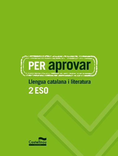 PER APROVAR LLENGUA CATALANA I LITERATURA 2 ESO | 9788498049473 | HERMES EDITORA GENERAL, S.A.U.