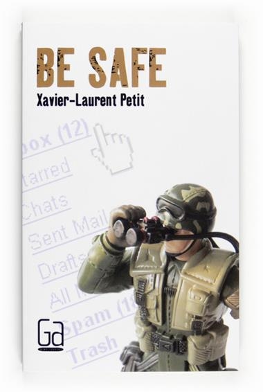 BE SAFE | 9788466125482 | PETIT, XAVIER-LAUREN