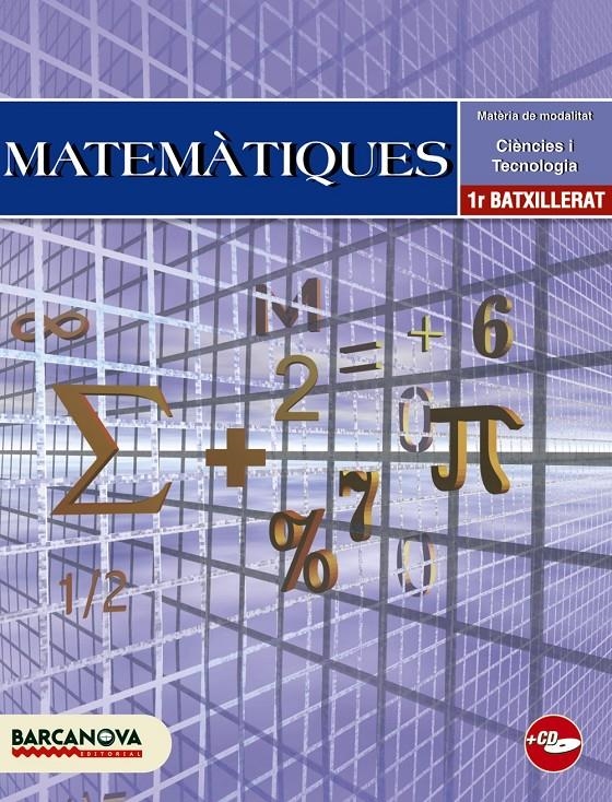 MATEMATIQUES CIENCIES I TECNOLOGIA 1 BATXILLERAT | 9788448923280 | COLERA, J./OLIVEIRA, M.J./GARCÍA, R.