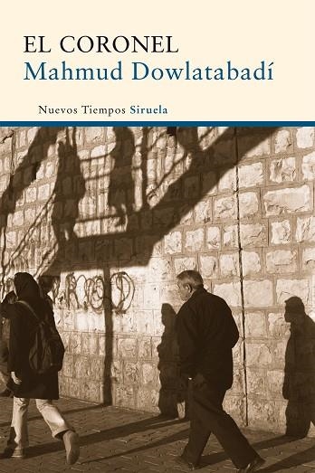 EL CORONEL | 9788498415483 | DOWLATABADI, MAHMUD