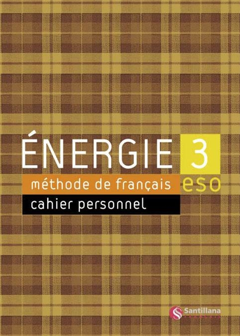 ENERGIE 3 ESO CAHIER D'EXERCICES | 9788429498813 | MARTIN NOLLA, CARMEN/BUTZBACH WILLIOT, MICHELE/FACHE, REGINE/NUÑEZ CASTAIN, REYES/PASTOR, DOLORES-DA