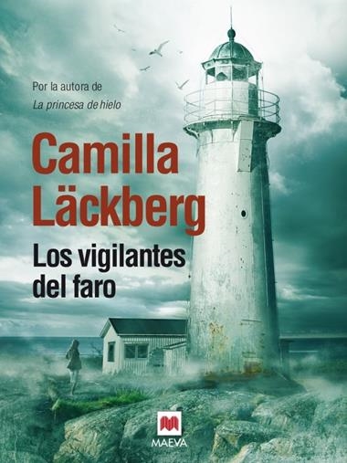 LOS VIGILANTES DEL FARO | 9788415532798 | CAMILLA LACKBERG