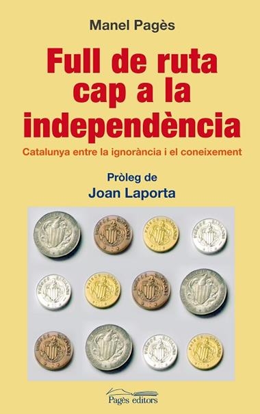 FULL DE RUTA CAP A LA INDEPENCIA | 9788497799423 | PAGES, MANEL