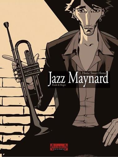 JAZZ MAYNARD 01 HOME SWEET HOME | 9788493494971 | RAULE & ROGER