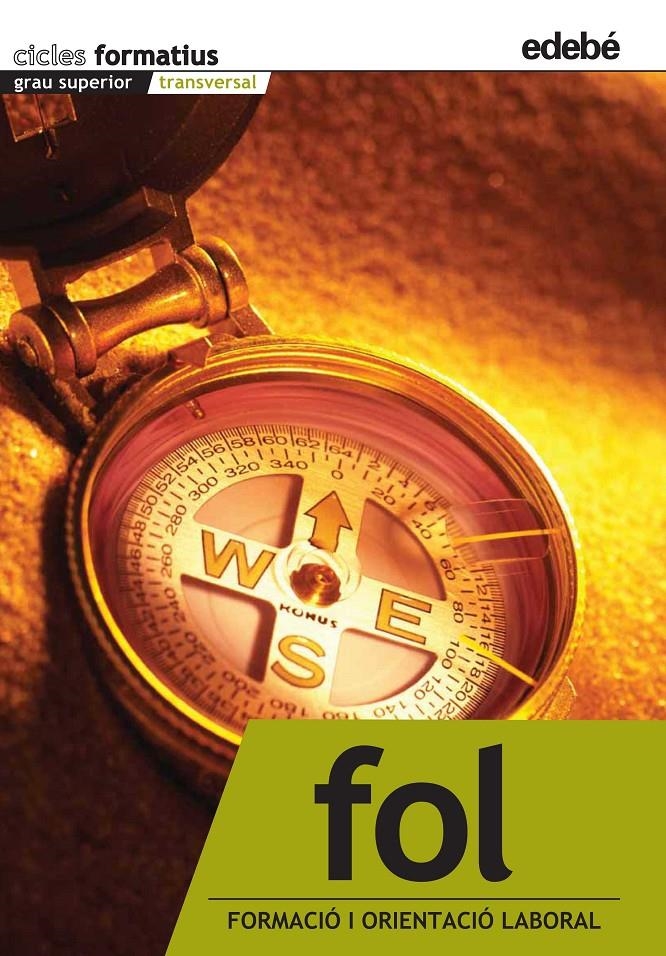 FORMACIÓ I ORIENTACIÓ LABORAL | 9788423686162 | BURGOS BECERRA, FRANCISCO/FERNÁNDEZ GONZÁLEZ, JOSÉ ANTONIO/LOBATO GÓMEZ, FRANCISCO JAVIER/REY ORIOL,