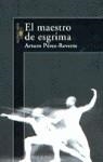 EL MAESTRO DE ESGRIMA | 9788420441986 | ARTURO PEREZ REVERTE
