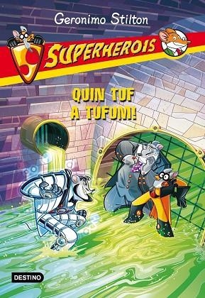 SUPERHEROIS 10 QUIN TUF A TUFUM | 9788415853930 | STILTON, GERONIMO