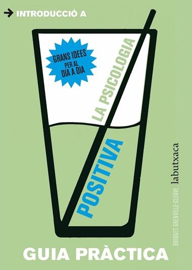 PSICOLOGIA POSITIVA, LA | 9788499306896 | GRENVILLE CLEAVE, BRIDGET