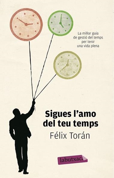 SIGUES L'AMO DEL TEU TEMPS | 9788499307084 | TORAN MARTI, FELIX