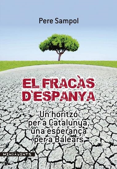 EL FRACAS D'ESPANYA | 9788415432494 | SAMPOL MAS, PERE